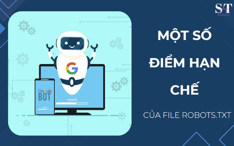 File robots.txt vẫn có một số điểm hạn chế mà bạn cần lưu ý